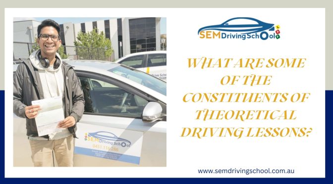 What Are Some Of The Constituents Of Theoretical Driving Lessons?